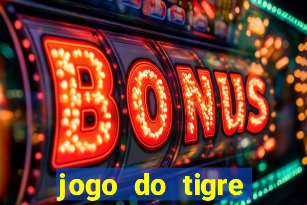 jogo do tigre minimo 5 reais